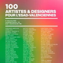 100 artistes et designers pour l’ESAD de Valenciennes